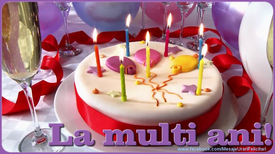 La multi ani! - Felicitari de La Multi Ani cu tort