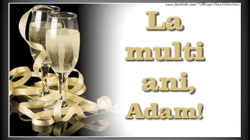 La multi ani, Adam - Felicitari de La Multi Ani cu sampanie
