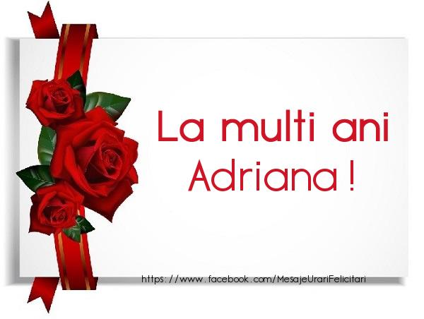 La multi ani Adriana - Felicitari de La Multi Ani