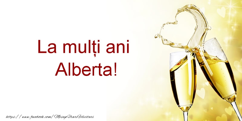 La multi ani Alberta! - Felicitari de La Multi Ani