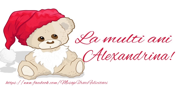 La multi ani Alexandrina! - Felicitari de La Multi Ani