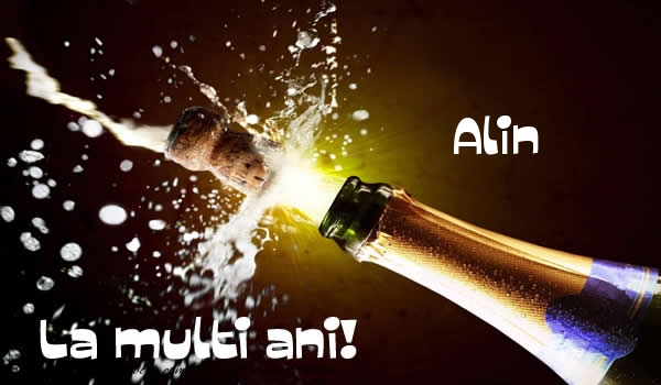 Alin La multi ani! - Felicitari de La Multi Ani cu sampanie