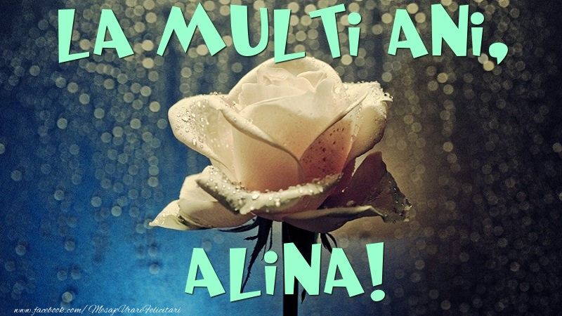 La multi ani, Alina - Felicitari de La Multi Ani cu trandafiri