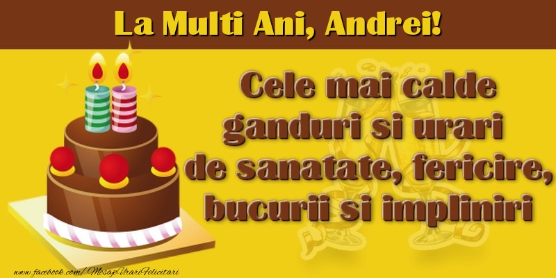 La multi ani, Andrei! - Felicitari de La Multi Ani cu tort
