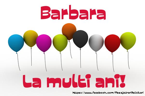 Barbara La multi ani! - Felicitari de La Multi Ani