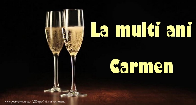 La multi ani Carmen - Felicitari de La Multi Ani cu sampanie