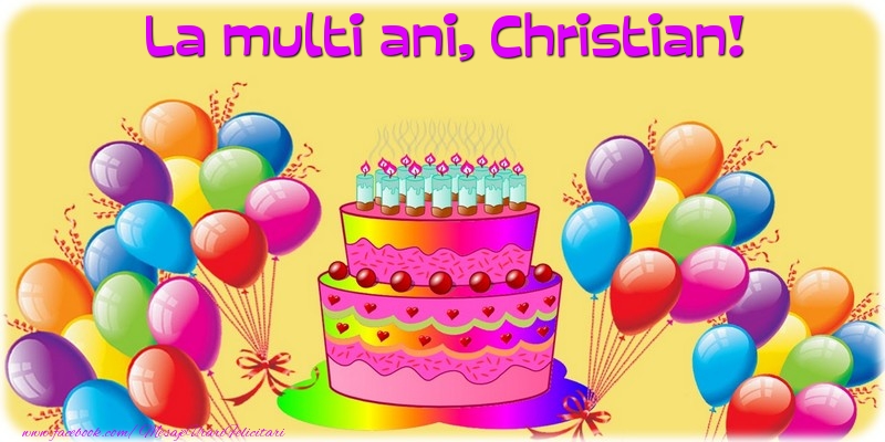 La multi ani, Christian! - Felicitari de La Multi Ani