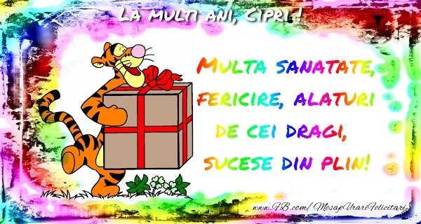 La multi ani, Cipri! - Felicitari de La Multi Ani