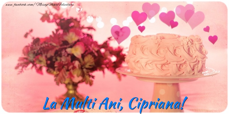 La multi ani, Cipriana! - Felicitari de La Multi Ani