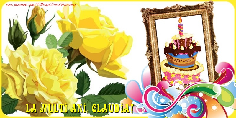 La multi ani, Claudia - Felicitari de La Multi Ani