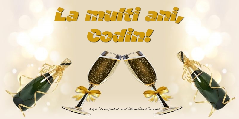 La multi ani, Codin! - Felicitari de La Multi Ani cu sampanie