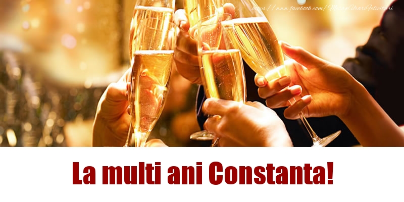  La multi ani Constanta! - Felicitari de La Multi Ani cu sampanie