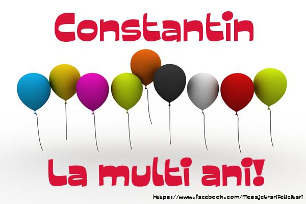 Constantin La multi ani! - Felicitari de La Multi Ani