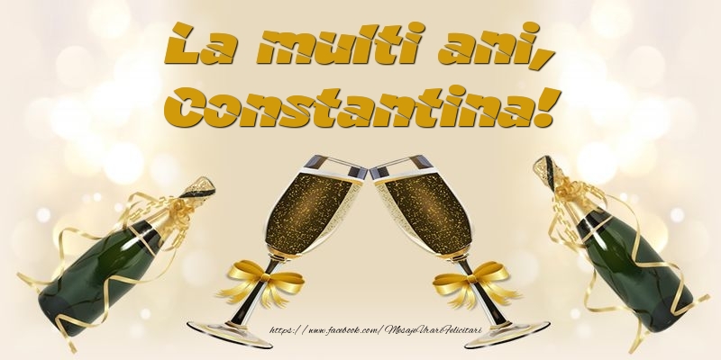 La multi ani, Constantina! - Felicitari de La Multi Ani cu sampanie