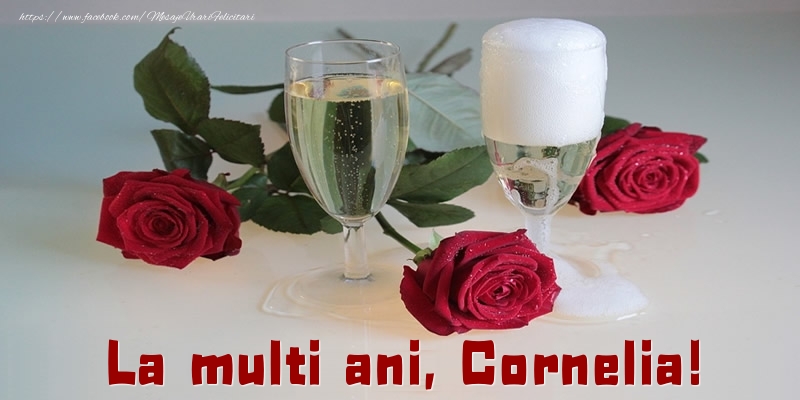  La multi ani, Cornelia! - Felicitari de La Multi Ani cu trandafiri