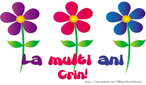  La multi ani Crin! - Felicitari de La Multi Ani cu flori
