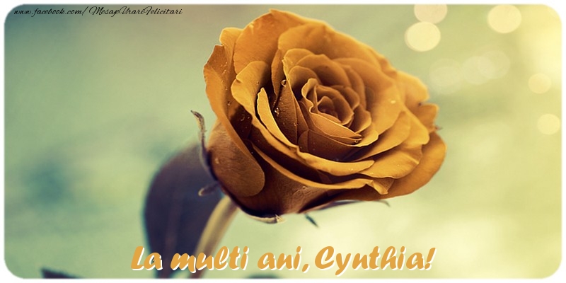 La multi ani, Cynthia! - Felicitari de La Multi Ani cu trandafiri