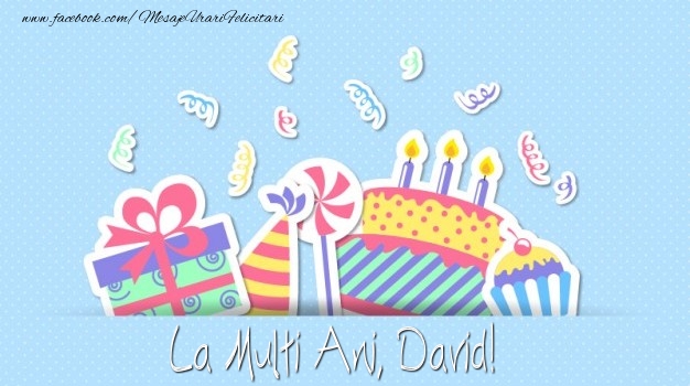  La multi ani, David! - Felicitari de La Multi Ani cu tort