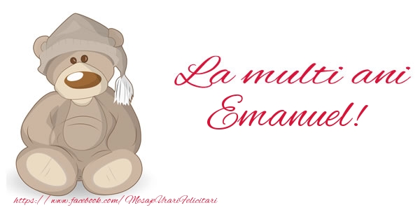 La multi ani Emanuel! - Felicitari de La Multi Ani