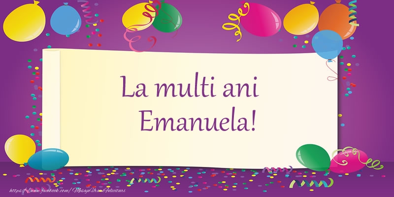 La multi ani, Emanuela! - Felicitari de La Multi Ani