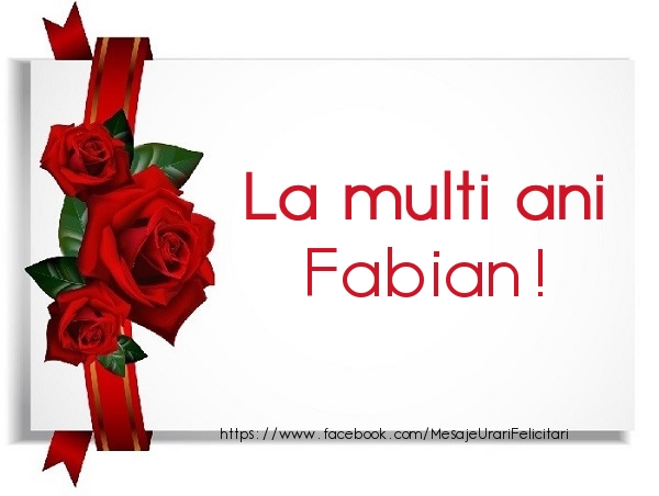 La multi ani Fabian - Felicitari de La Multi Ani
