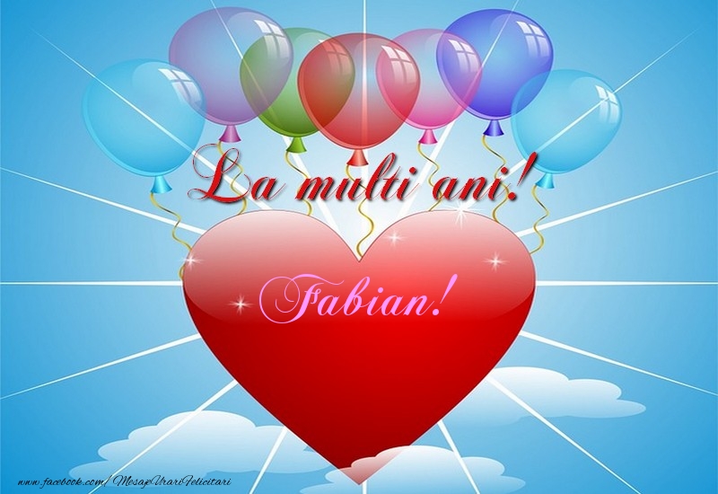 La multi ani, Fabian! - Felicitari de La Multi Ani