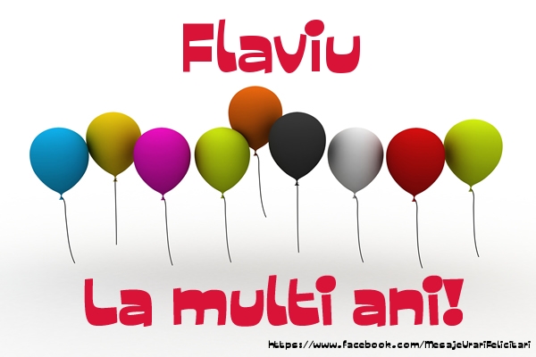 Flaviu La multi ani! - Felicitari de La Multi Ani