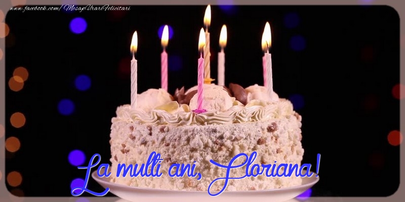 La multi ani, Floriana! - Felicitari de La Multi Ani cu tort
