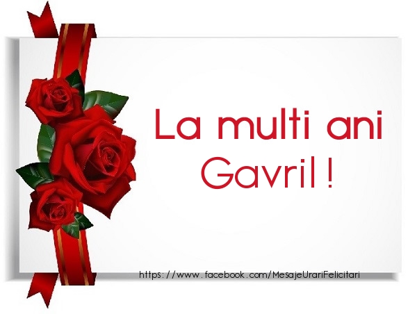 La multi ani Gavril - Felicitari de La Multi Ani