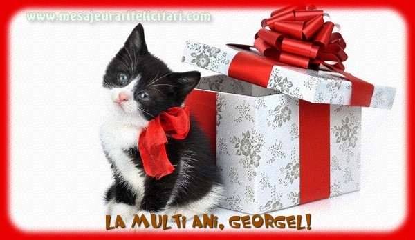 La multi ani, Georgel! - Felicitari de La Multi Ani