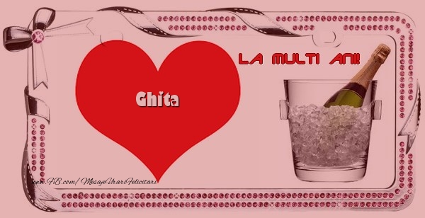 La multi ani, Ghita! - Felicitari de La Multi Ani