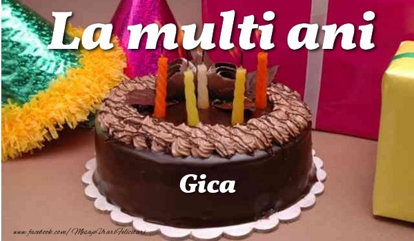 La multi ani, Gica - Felicitari de La Multi Ani cu tort