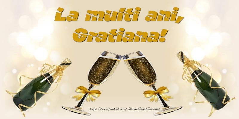 La multi ani, Gratiana! - Felicitari de La Multi Ani cu sampanie