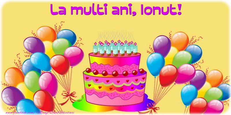 La multi ani, Ionut! - Felicitari de La Multi Ani