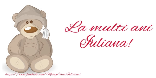 La multi ani Iuliana! - Felicitari de La Multi Ani