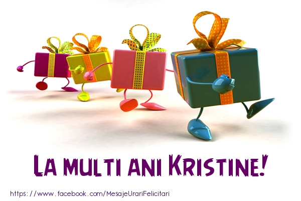 La multi ani Kristine! - Felicitari de La Multi Ani
