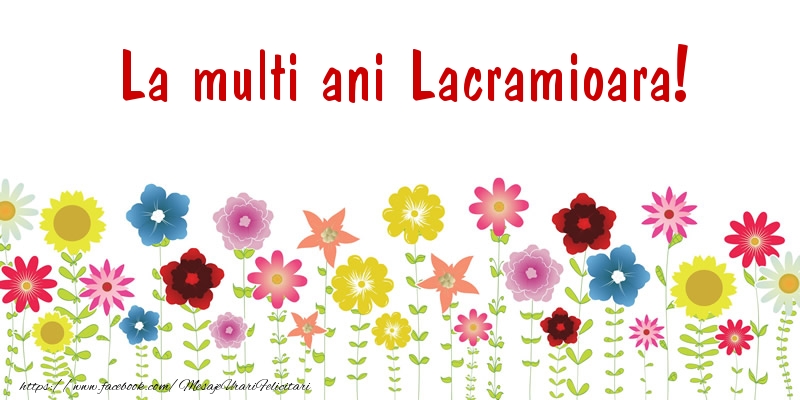 La multi ani Lacramioara! - Felicitari de La Multi Ani