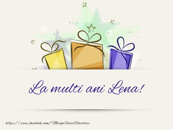 La multi ani Lena! - Felicitari de La Multi Ani