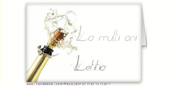 La multi ani, Letitia - Felicitari de La Multi Ani cu sampanie
