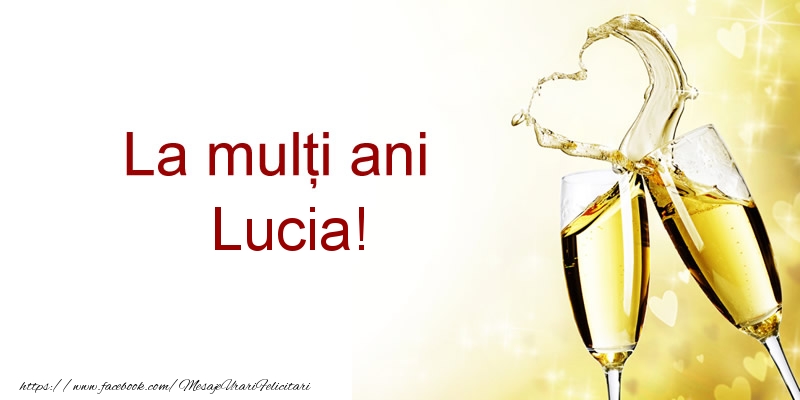 La multi ani Lucia! - Felicitari de La Multi Ani