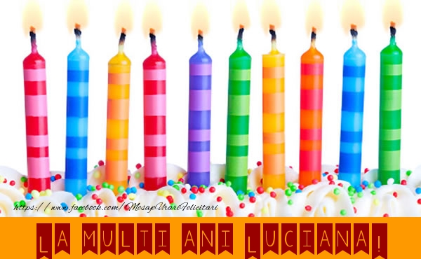 La multi ani Luciana! - Felicitari de La Multi Ani