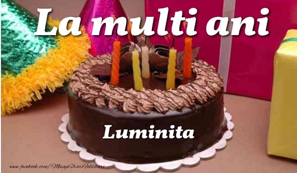 La multi ani, Luminita - Felicitari de La Multi Ani cu tort