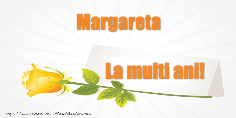 Pentru Margareta La multi ani! - Felicitari de La Multi Ani cu flori