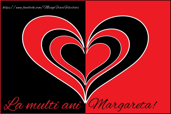 La multi ani Margareta! - Felicitari de La Multi Ani
