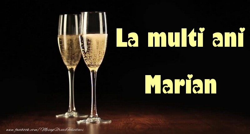 La multi ani Marian - Felicitari de La Multi Ani cu sampanie