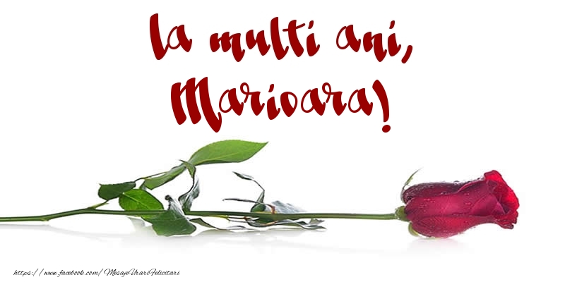La multi ani, Marioara! - Felicitari de La Multi Ani cu trandafiri