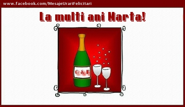 La multi ani Marta! - Felicitari de La Multi Ani