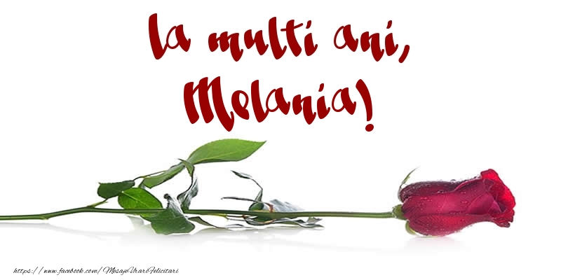 La multi ani, Melania! - Felicitari de La Multi Ani cu trandafiri