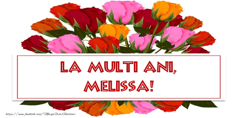La multi ani, Melissa! - Felicitari de La Multi Ani cu trandafiri