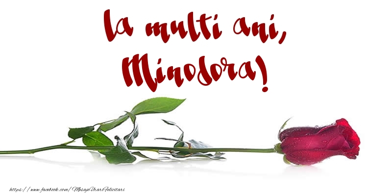 La multi ani, Minodora! - Felicitari de La Multi Ani cu trandafiri